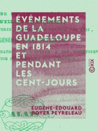 Événements de La Guadeloupe en 1814 et pendant les Cent-Jours
