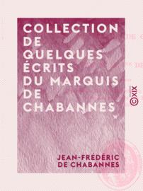 Collection de quelques écrits du marquis de Chabannes
