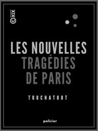 Les Nouvelles Tragédies de Paris