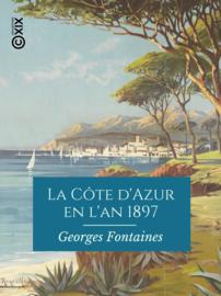 La Côte d'Azur en l'an 1897