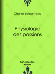Physiologie des passions