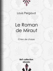 Le roman de Miraut