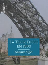 La Tour Eiffel en 1900
