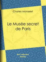 Le Musée secret de Paris