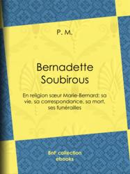 Bernadette Soubirous, en religion sœur Marie-Bernard