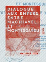 Dialogue aux enfers entre Machiavel et Montesquieu
