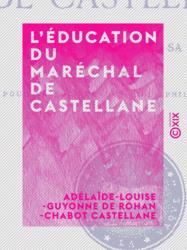 L'Éducation du maréchal de Castellane