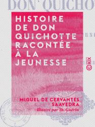 Histoire de Don Quichotte racontée à la jeunesse