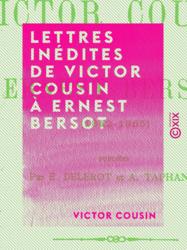 Lettres inédites de Victor Cousin à Ernest Bersot