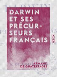 Darwin et ses précurseurs français