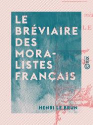 Le Bréviaire des moralistes français