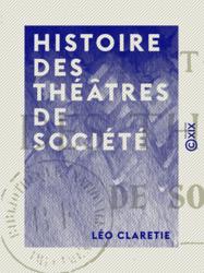 Histoire des théâtres de société