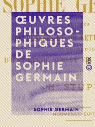 Œuvres philosophiques de Sophie Germain