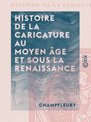 Histoire de la caricature au Moyen Âge et sous la Renaissance