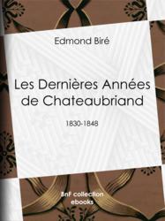 Les Dernières Années de Chateaubriand