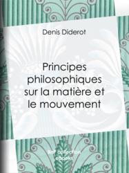 Principes philosophiques sur la matière et le mouvement