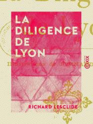 La Diligence de Lyon