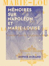 Mémoires sur Napoléon et Marie-Louise