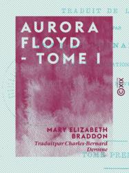 Aurora Floyd - Tome I