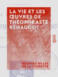 La Vie et les œuvres de Théophraste Renaudot
