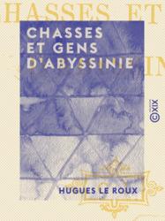 Chasses et gens d'Abyssinie
