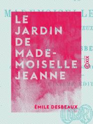 Le Jardin de mademoiselle Jeanne