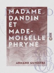 Madame Dandin et Mademoiselle Phryné