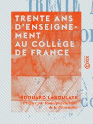 Trente ans d'enseignement au Collège de France