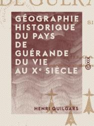 Géographie historique du pays de Guérande du VIe au Xe siècle