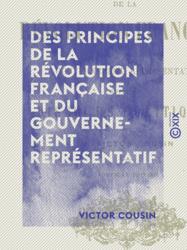 Des principes de la Révolution française et du gouvernement représentatif