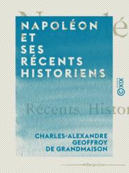 Napoléon et ses récents historiens