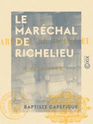 Le Maréchal de Richelieu