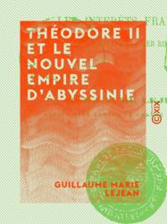 Théodore II et le nouvel empire d'Abyssinie