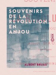 Souvenirs de la Révolution en Anjou
