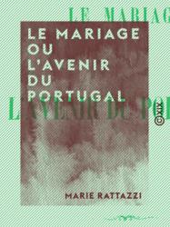 Le Mariage ou l'Avenir du Portugal