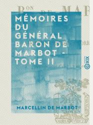 Mémoires du général baron de Marbot - Tome II