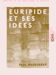 Euripide et ses idées