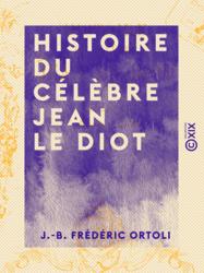 Histoire du célèbre Jean le Diot