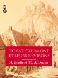 Royat, Clermont et leurs environs