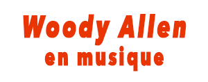 Woody Allen en musique
